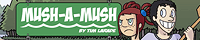 Mush-A-Mush